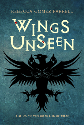 Wings Unseen - Farrell, Rebecca Gomez