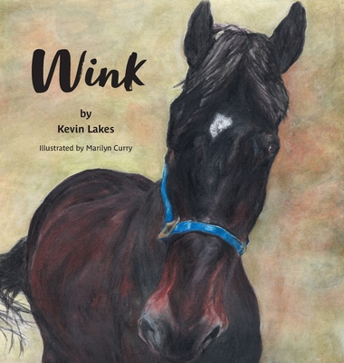 Wink - Lakes, Kevin, and DeCoste, Susie (Editor)