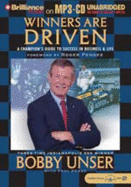 Winners Are Driven: A Champion's Guide to Success in Business and Life