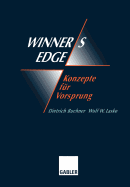 Winner's Edge -- Konzepte Fr Vorsprung: Ganzheitliche Vernderungen, Netzwerk, Synergie, Empowerment, Coaching