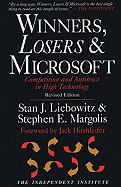 Winners, Losers & Microsoft: Competition and Antitrust in High Technology