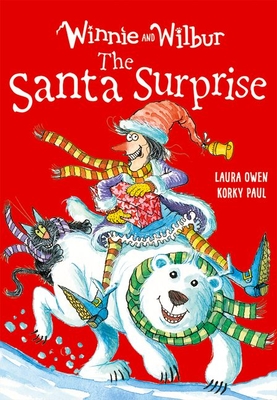 Winnie and Wilbur: The Santa Surprise - Owen, Laura