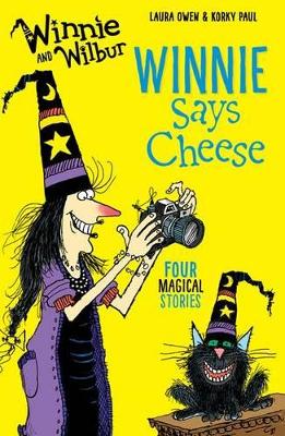Winnie and Wilbur: Winnie Says Cheese - Owen, Laura