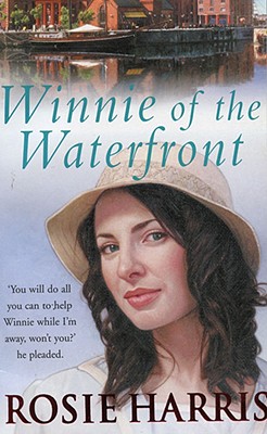 Winnie of the Waterfront - Harris, Rosie