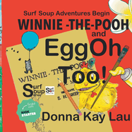 Winnie -the- Pooh and EggOh Too!: Surf Soup Adventures Begin