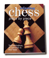 Winning Chess Piece by Piece - Nottingham, Ted, and Lawrence, Al, and Wade, Bob