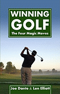 Winning Golf: The 4 Magic Moves