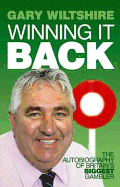 Winning it Back: The Autobiography of Britain's Biggest Gambler