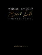 Winning - Living My Best Life: 3 Month Journal