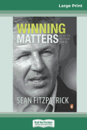 Winning Matters (16pt Large Print Edition)