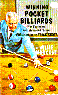 Winning Pocket Billiards: For Beginners and Advanced Players with a Section on Trick Shots