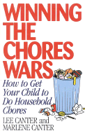Winning the Chores Wars: How to Get Your Child to Do Household Chores