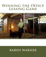 Winning the Office Leasing Game: Essential Strategies for Negotiating Your Office Lease Like an Expert