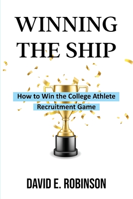 Winning the Ship - Robinson, David E