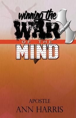 Winning The War of the Mind - Harris, Ann