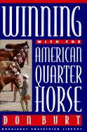 Winning with the American Quarter Horses