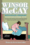 Winsor McCay: Boyhood Dreams: Growing Up in Spring Lake, Michigan 1867-1885