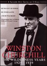 Winston Churchill: The Wilderness Years 1929 - 1939