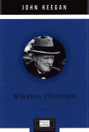 Winston Churchill - Keegan, John, Sir