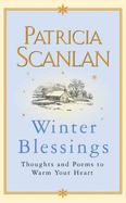 Winter Blessings: Thoughts and Poems to Warm Your Heart