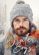 Winter Boys Coloring Book for Adults: Grayscale Winter Fashion Coloring Book Boys Men Portrait Coloring Book for Adults Knitted Winter Fashion Coloring Book