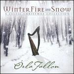 Winter, Fire And Snow: A Celtic Christmas Collection