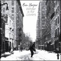 Winter Is for Lovers - Ben Harper