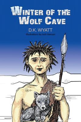 Winter of the Wolf Cave - Wyatt, D K