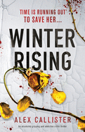Winter Rising: An absolutely gripping and addictive crime thriller