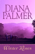 Winter Roses - Palmer, Diana