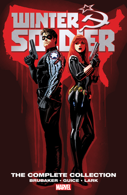 Winter Soldier by Ed Brubaker: The Complete Collection [New Printing] - Brubaker, Ed, and Guice, Jackson