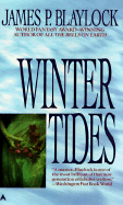 Winter Tides - Blaylock, James P