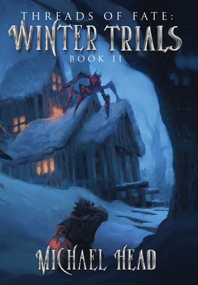 Winter Trials: A Xianxia Cultivation Series - Head, Michael