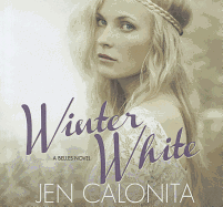 Winter White - Calonita, Jen, and Whelan, Julia (Read by)