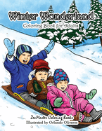 Winter Wonderland Coloring Book for Adults: An Adult Coloring Book with Winter Scenes and Designs for Relaxation and Meditation