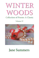 Winter Woods: Collection of Poems: A Classic