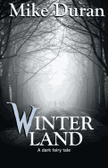 Winterland: A Dark Fairy Tale