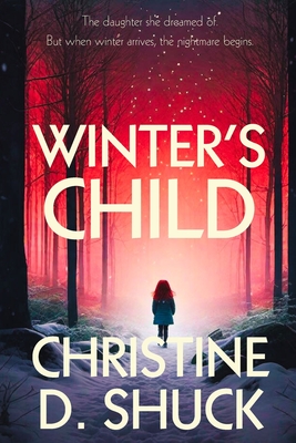 Winter's Child - Shuck, Christine D