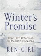 Winter's Promise: Hope-Filled Reflections for the Difficult Seasons