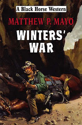 Winters' War - Mayo, Matthew P.