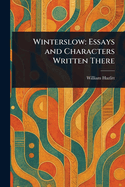 Winterslow: Essays and Characters Written There