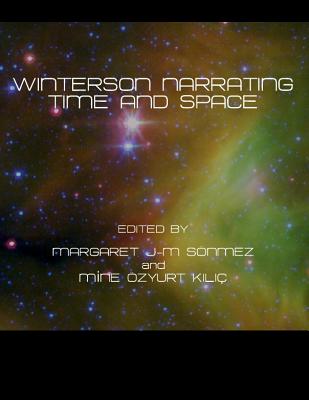 Winterson Narrating Time and Space - Kl Mine -Zyurt (Editor), and Snmez Margaret J-M (Editor)