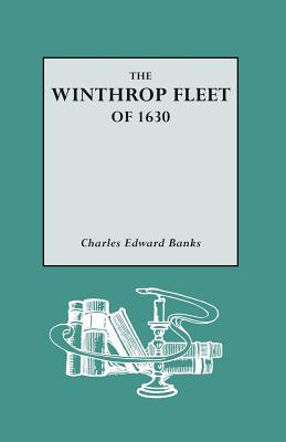 Winthrop Fleet of 1630 - Banks, Charles Edward