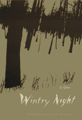Wintry Night - Li, Qiao, and Liu, Taotao (Translated by), and Balcom, John (Translated by)