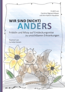 Wir sind (nicht) anders: Fridolin und Missy auf Entdeckungsreise zu unsichtbaren Erkrankungen