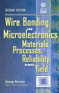 Wire Bonding in Microelectronics: Materials, Processes, Reliability, and Yield