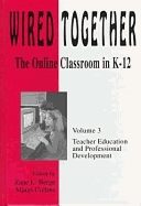 Wired Together: The Online Classroom in K-12