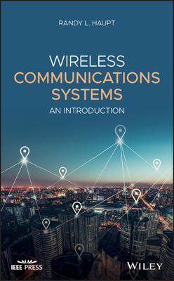 Wireless Communications Systems: An Introduction - Haupt, Randy L.