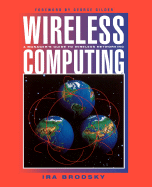 Wireless Computing: A Manager's Guide to Wireless Networking