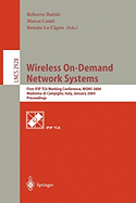 Wireless On-Demand Network Systems: First Ifip Tc6 Working Conference, Wons 2004, Madonna Di Campiglio, Italy, January 21-23, 2004, Proceedings